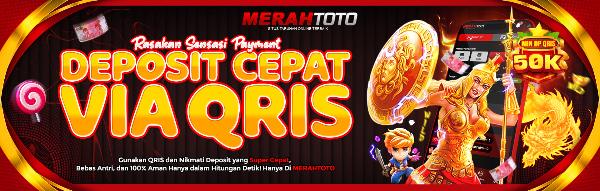 DEPOSIT KILAT 1 DETIK PAKAI QRIS DI MERAHTOTO