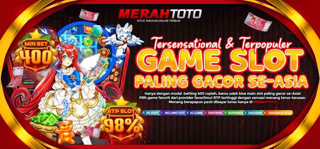 MERAHTOTO SLOT PALING GACOR